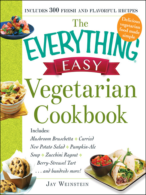 Title details for The Everything Easy Vegetarian Cookbook by Jay Weinstein - Available